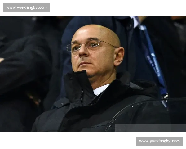 波耶特忆热刺惊魂夜:列维的赛前解雇与决断哲学